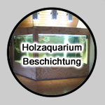 Die Holzaquarium-Abdichtung - Anleitung öffnen!